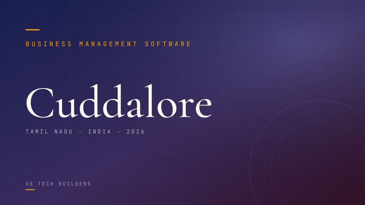 Business Management Software in Cuddalore: Make Your Business Easy to Run (2026 Guide)
