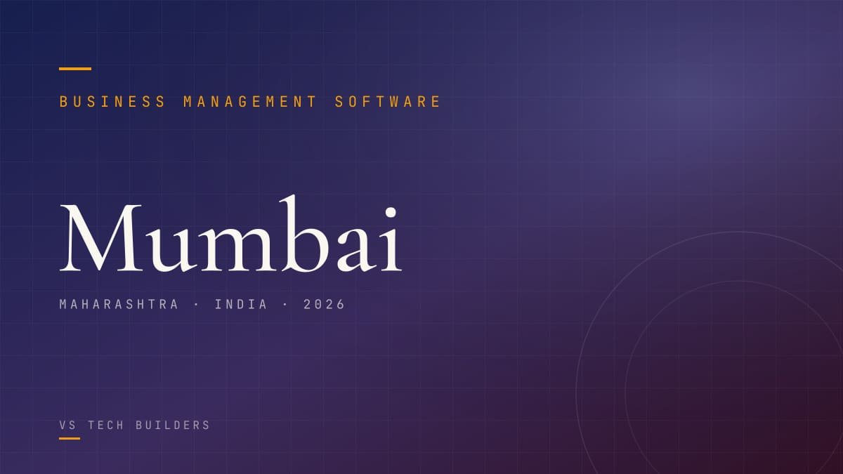 Business Management Software in Mumbai: Make Your Business Easy to Run (2026 Guide)