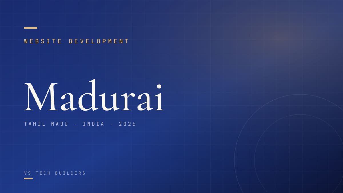 Website Development in Madurai: The Complete 2026 Guide for Local Businesses